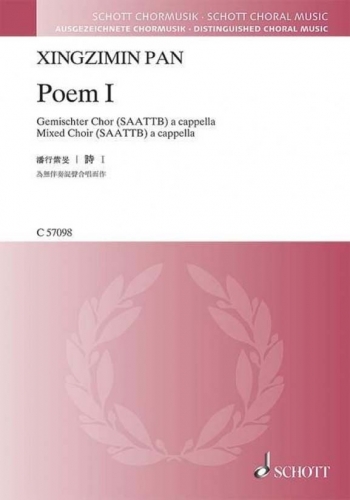 Pan, X: Poem Imixed choir (SAATTB) a cappella - Chinese (Schott)