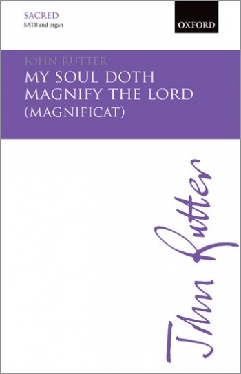My soul doth magnify the Lord (Magnificat): SATB & organ: (OUP)