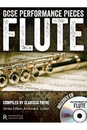 GCSE Performance Pieces: Flute: Book & Cd (Rhinegold)