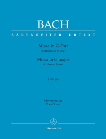 Mass G Major BWV 236 Lutheran Mass 4: Vocal Score (Barenreiter)