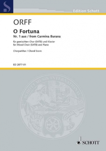 O Fortuna: No 1 Of Carmina Burana Vocal Satb (Schott)
