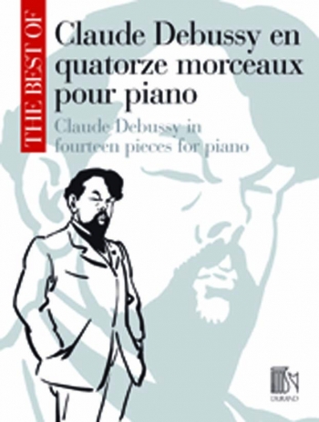 The Best Of Claude Debussy: En Quatorze Morceaux Pour Piano (Durand)