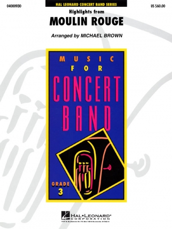 Highlights From Moulin Rouge: Concert Band Series Score & Parts