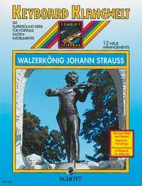 Waltz King Johann Strauss: 12 New Arrangements Keyboard