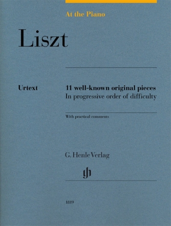 At The Piano - Liszt 11 Original Pieces In Progressive Order Of Difficulty (Henle)