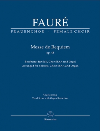 Messe De Requiem Op. 48: SSAA (Barenreiter)