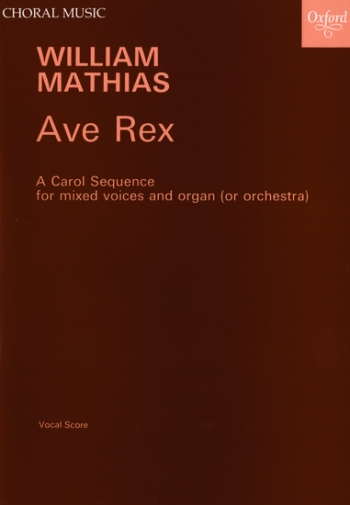 Ave Rex Satb & Organ (OUP)