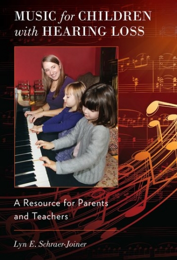 Music For Children With Hearing Loss: A Resource For Parents And Teachers (OUP)