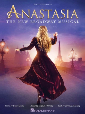 Anastasia - The New Broadway Musical: Vocal Selections: Piano Vocal Guitar