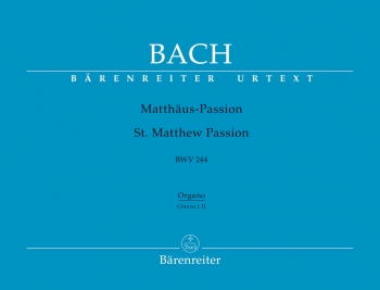 St Matthew Passion BWV244: Organ (Barenreiter)