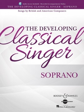 The Developing Classical Singer - Soprano: Book & Audio