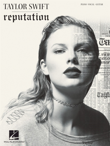 Taylor Swift: Reputation: Piano Vocal Guitar Album