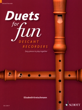 Duets For Fun: Descant Recorder: Easy Pieces To Play Together