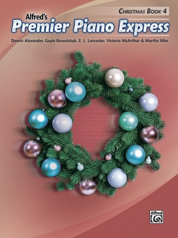 Alfred's  Premier Piano Express: Christmas Book 4