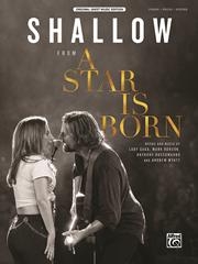 Shallow (from A Star Is Born): Piano Vocal Guitar