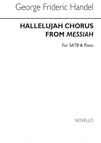 Hallelujah Chorus (from The Messiah): Vocal SATB (Novello)