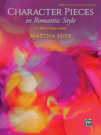 Character Pieces In Romantic Style, Book 2 (Mier)