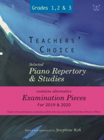 Teachers' Choice Selected Piano Repertory & Studies 2019 & 2020 (Grades 1 To 3)
