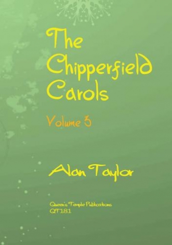 The Chipperfield Carols Volume 3: Mixed Voices (Alan Taylor)