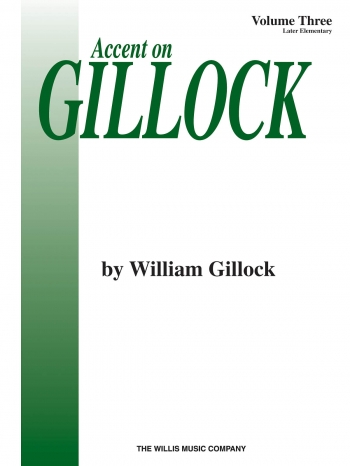 Accent On Gillock Volume 3: Piano