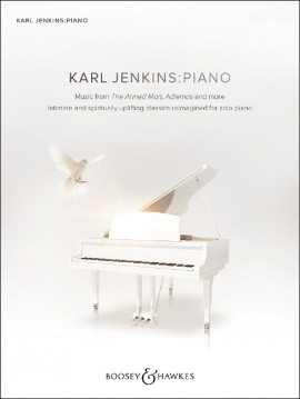 Karl Jenkins: Music From The Armed Man, Adiemus And More Piano