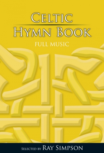 Celtic Hymn Book - Full Music Edition