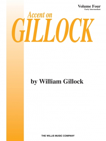 Accent On Gillock Volume 4: Piano