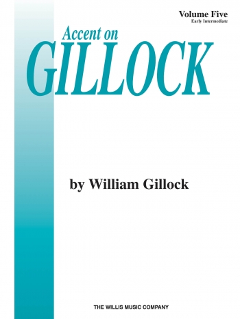 Accent On Gillock Volume 5: Piano