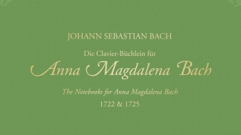 The Notebooks For Anna Magdalena Bach; Piano (Peters)