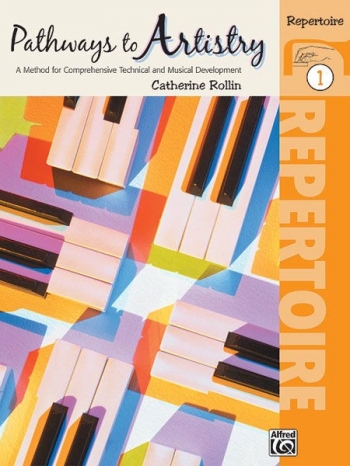Pathways To Artistry: Repertoire, Book 1 (Rolin)