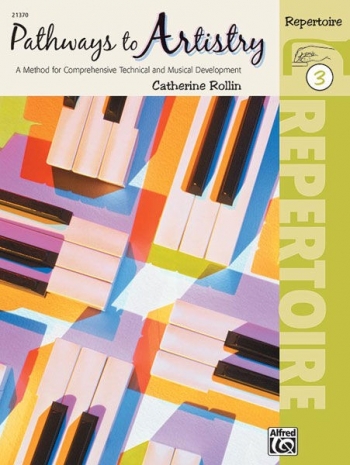 Pathways To Artistry: Repertoire, Book 3 (Rolin)