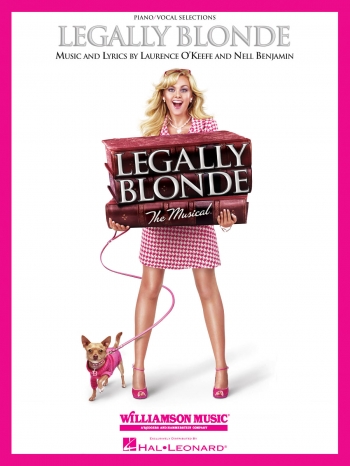 Legally Blonde The Musical: Piano/Vocal Selections