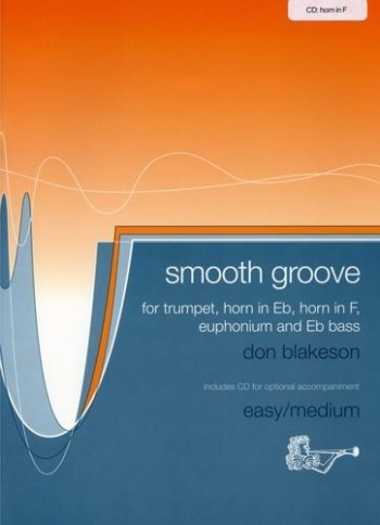 Smooth Groove: French Horn: Book & Cd (blakeson)