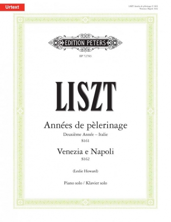 Années De Pèlerinage, Deuxième Année & Venezia E Napoli: Piano Solo  (Peters)