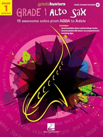 Gradebusters Grade 1 Alto Saxophone: 15 Awesome Solos From ABBA To Aladdin