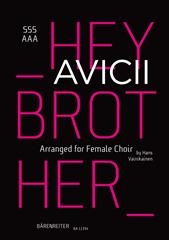 Hey Brother: Arranged For Female Choir: Vocal: Upper Voices (Avicii)