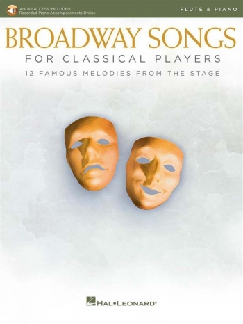 Broadway Songs For Classical Players: Flute & Piano & Download