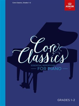 Core Classics: Grades 1-2 Piano (ABRSM)