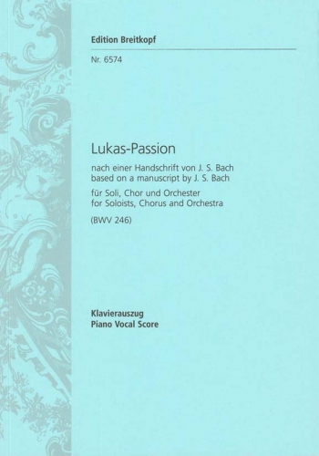 St. Lucas Passion (BWV 246) Vocal Score (Breitkopf)
