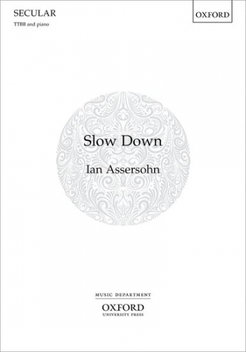 Slow Down: TTBB & Piano (OUP)