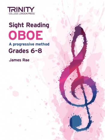 Trinity College London: Sight-Reading Oboe Grade 6-8