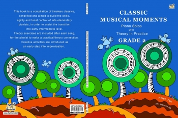 Classic Musical Moments: Piano Solos With Theory In Practice: Grade 2
