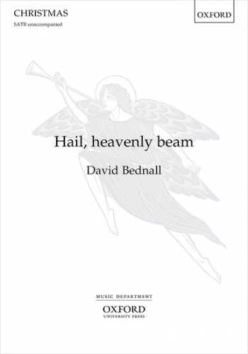 Hail, Heavenly Beam SATB Unaccompanied (OUP)