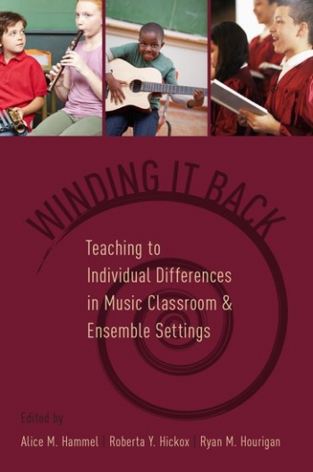 Winding It Back: Teaching To Individual Differences In Music Classroom And Ensemble Settin