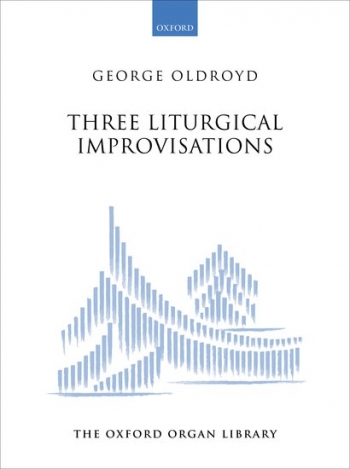 Three Liturgical Improvisations For Organ (OUP)