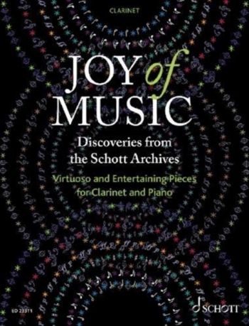 Joy Of Music – Discoveries From The Schott Archives: Clarinet & Piano