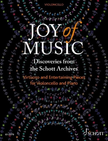 Joy Of Music – Discoveries From The Schott Archives: Cello & Piano