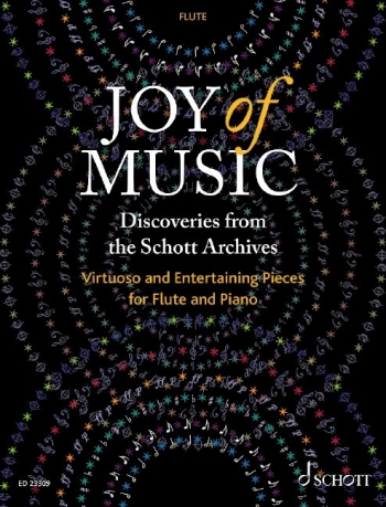 Joy Of Music – Discoveries From The Schott Archives: Flute & Piano