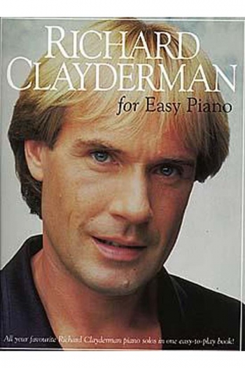 Richard Clayderman For Easy Piano: Piano Solo