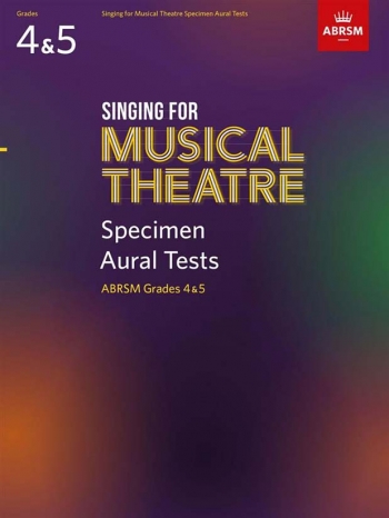 ABRSM Singing For Musical Theatre Specimen Aural Tests: Grades 4-5 From 2021